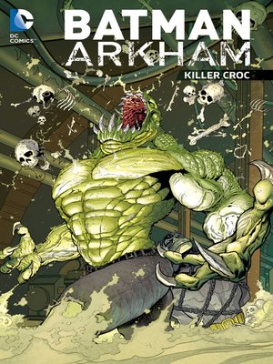 cover image of Batman Arkham: Killer Croc